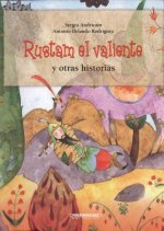 Rustam el valiente y otras historias / Rustam the Brave and Other Stories