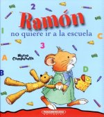Ramón no quiere ir a la escuela / Ramon Doesn't Want to Go to School
