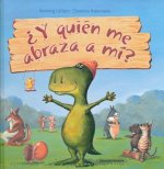 żY Quién Me Abraza A Mi?/ Who Will Hug Me?