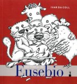 Historias de eusebio/ The Eusebio Stories