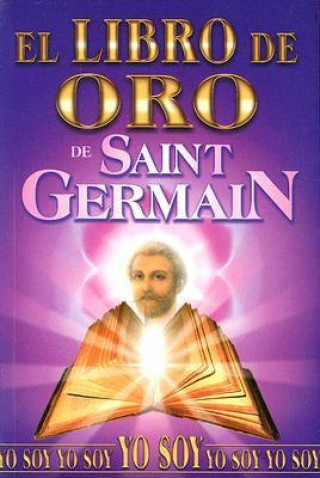 Libro de Oro de Saint Germain/ Golden Book of Saint Germain