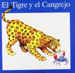 El Tigre Y El Cangrejo/the Tiger and the Crab