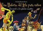 Una historia del arte para ninos / A History of Art for Children