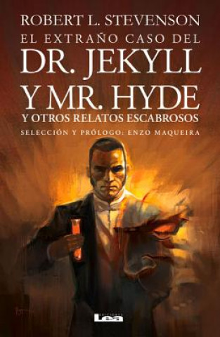 El extrańo caso del Dr. Jekyll y Mr. Hyde