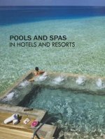 Pools and Spas in Hotels and Resorts