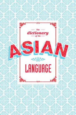 Dictionary of the Asian Language