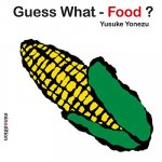 Guess What? - Food