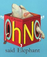 'Oh, No', Said Elephant