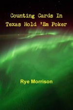 Counting Cards in Texas Hold 'Em Poker