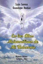 Las Alas Melancolicas De Mi Unicornio