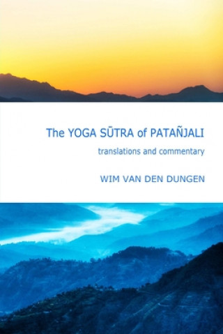 Yoga Sutra of Patanjali : Translations and Commentary
