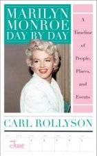 Marilyn Monroe Day by Day