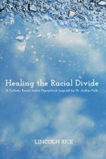 Healing the Racial Divide
