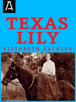 Texas Lily