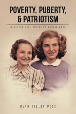 Poverty, Puberty, & Patriotism