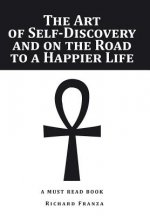 Art of Self-Discovery and on the Road to a Happier Life