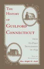 History of Guilford, Connecticut, from its first settlement in 1639