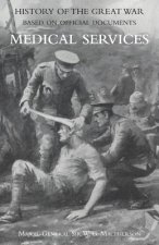 Medical (Campaign) Services Vol 2(official History of the Great War Based on Official Documents)
