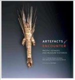 Artefacts of Encounter: Cook's Voyages, Colonial Collecting and Museum Histories