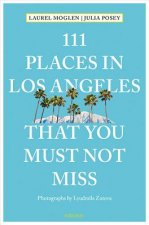 111 Places in Los Angeles That You Must Not Miss