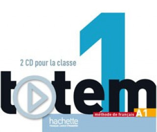 Totem: Niveau 1 CD Audio Classe