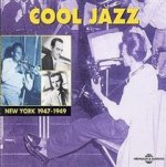 Cool Jazz New York 1947-1949