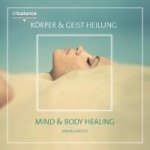 Körper & Geist Heilung