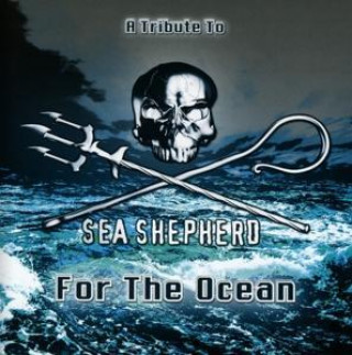 A Tribute to Sea Shepherd-For The Ocean