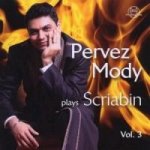 Pervez Mody Plays Scriabin Vol.3