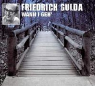 Wann I Geh (Gulda,Friedrich)