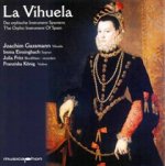 La Vihuela-Das Orphische Instrument Spaniens
