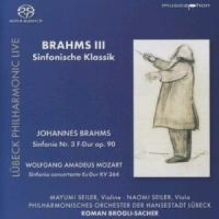 Brahms III: Sinfonische Klassik