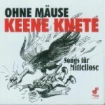 Ohne Mäuse Keene Knete-Songs Für Mittellose