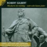 Meckern ist wichtig-...(Portrait Robert Gilbert)