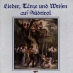 Lieder,Tänze & Weisen Aus Südtirol