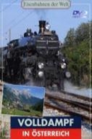 Eisenbahnen der Welt - Volldampf in Österreich