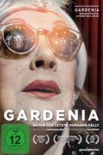 Gardenia-Bevor der letzte Vorhang fällt