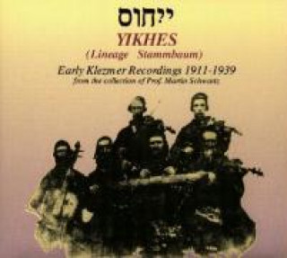 Yikhes-Early Klezmer Recordings 1911-1939