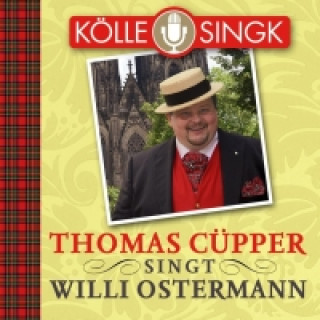Thomas Cüpper singt Willi Ostermann