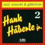Laif,Wiascht & Gfährlich 2