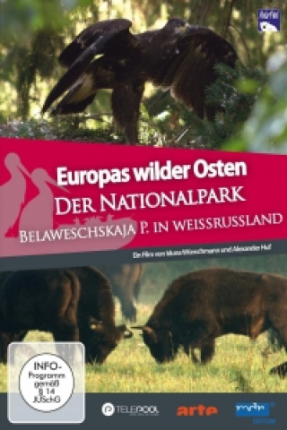 Europas Wilder Osten - Der Nationalpark Balaweschskaja Puschtscha in Weißrussland