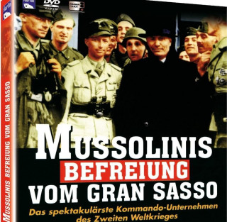 Mussolinis Befreiung von Gran Sasso