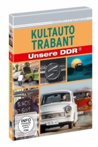 Kultauto Trabant - Unsere DDR