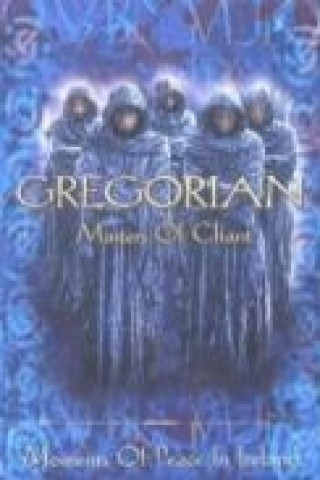 Gregorian - Masters Of Chant - Moments Of Peace In Ireland
