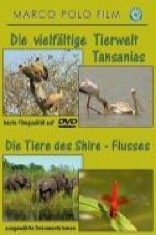 Die vielfältige Tierwelt Tansanias/Die Tiere des Shire Flusses