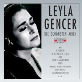 Leyla Gencer-Die Schönsten Arien