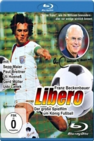 Libero - Der Spielfilm über König Fußball mit Franz Beckenbauer