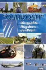 Oshkosh - Die größte Flugshow der Welt