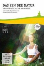 Das Zen der Natur: Schwarzwald & Big Sur - Kalifornien - Ruhevolle Kraftquelle Natur & Klangschalen-Meditationen