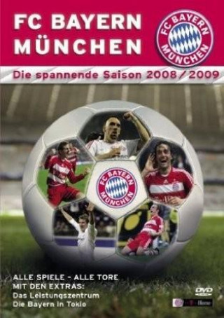 FC Bayern München - Die spannende Saison 2008/2009